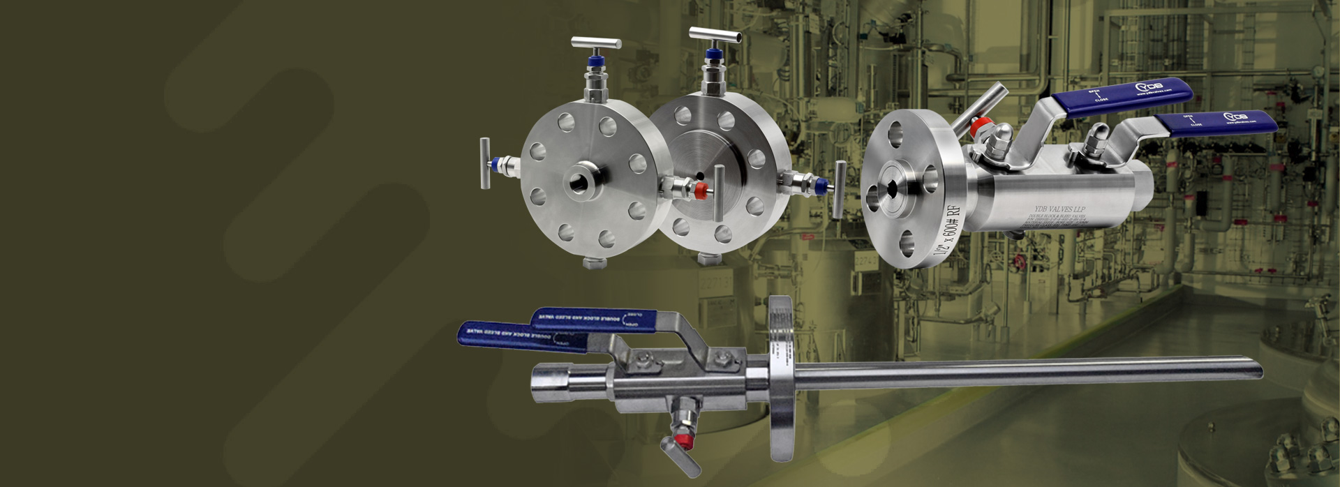 YDB LLP valves products: Double Block & Bleed ( DBB) Valves & Monoflange Valves